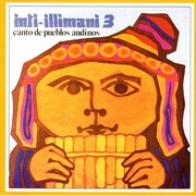 Canto De Pueblos Andinos Vol. III – Inti Illimani (1976)