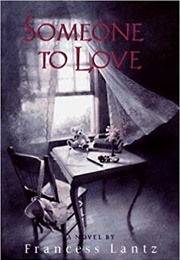 Someone to Love (Francess Lin Lantz)