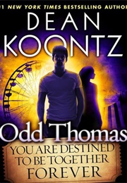 You Are Destined to Be Together Forever (Koontz)
