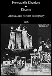 Long Distance Wireless Photography (1908)