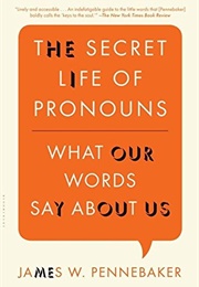 The Secret Life of Pronouns (James W. Pennebaker)