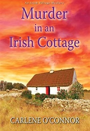 Murder in an Irish Cottage (Carlene O'Connor)