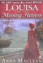 Louisa and the Missing Heiress (Anna MacLean)