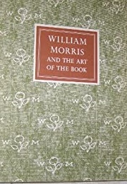 William Morris and the Art of the Book (Oxford)