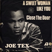 A Sweet Woman Like You - Joe Tex