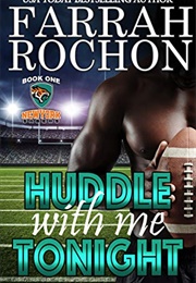 Huddle With Me Tonight (Farrah Rochon)