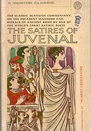 The Satires of Juvenal (Juvenal and Hubert Creekmore, Trans.)