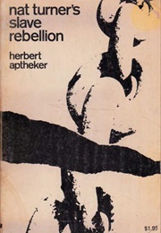 Nat Turner&#39;s Slave Rebellion (Herbert Aptheker)