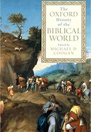 The Oxford History of the Biblical World (Michael D. Coogan)