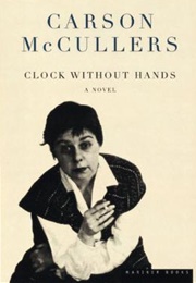 Clock Without Hands (Carson McCullers)