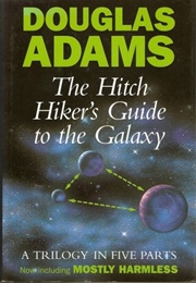 The Hitchhiker's Guide to the Galaxy (Douglas Adams)