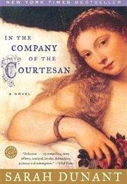 In the Company of the Courtesan (Sarah Dunant)