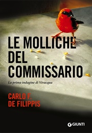 Le Molliche Del Commissario (Carlo F. De Filippis)