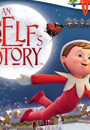 An Elf's Story: The Elf on the Shelf (2011)