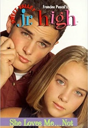 She Loves Me... Not (Francine Pascal)