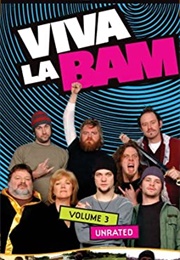 Viva La Bam - Volume 3 (2005)