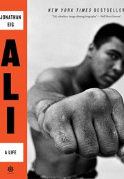 Ali: A Life (Jonathan Eig)