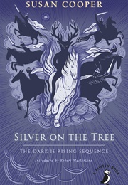 Silver on the Tree (Susan Cooper)