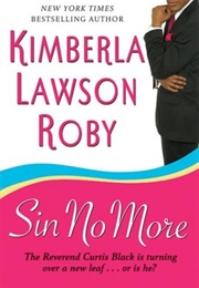 Sin No More (Rev. Curtis Black #5) (Kimberla Lawson Roby)