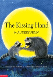 The Kissing Hand (Penn, Audrey)