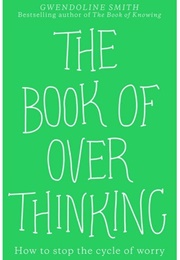 The Book of Overthinking (Gwendoline Smith)