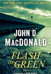 A Flash of Green (John D. MacDonald)