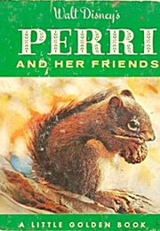 Perri and Her Friends (Adapted by Annie North Bedford)