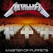 Master of Puppets (Metallica, 1986)