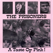 The Prisoners-A Taste of Pink