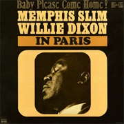 Memphis Slim & Willie Dixon - Baby Please Come Home!