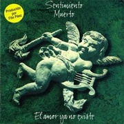 El Amor Ya No Existe – Sentimiento Muerto (1987)