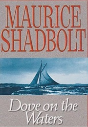 Dove on the Waters (Maurice Shadbolt)