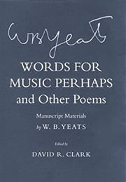 Words for Music Perhaps (W.B. Yeats)