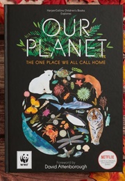 Our Planet: The One Place We All Call Home (Matt Whyman)