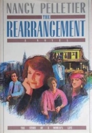The Rearrangement (Nancy Pelletier)