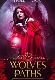 Wolves and Paths (Holly Hook)