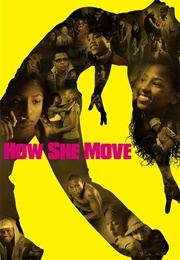 How She Move (2007)