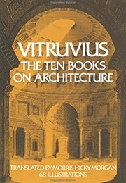 The Ten Books on Architecture (Vitruvius Polio)