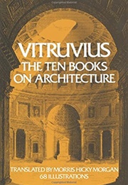 The Ten Books on Architecture (Vitruvius Polio)