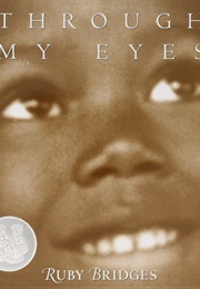 Through My Eyes (Ruby Bridges)