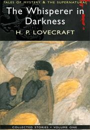 The Whisperer in Darkness (H.P. Lovecraft)