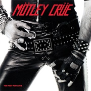 Too Fast for Love (Mötley Crüe, 1981)