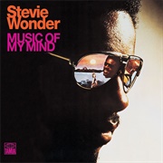 Music of My Mind (Stevie Wonder, 1972)