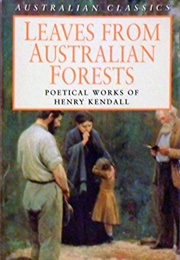 Leaves From Australian Forests (Henry Kendall)
