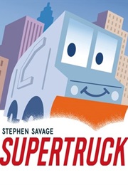 Supertruck (Stephen Savage)