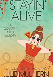 Stayin' Alive (Julie Mulhern)