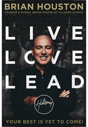 Live Love Lead (Brian Houston)