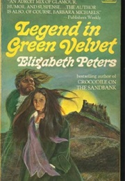 Legend in Green Velvet (Elizabeth Peters)