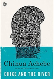 Chike & the River (Chinua Achebe)