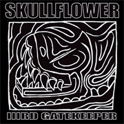 Skullflower - Lllrd Gatekeeper